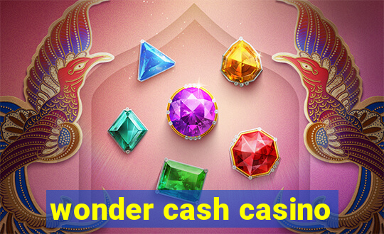 wonder cash casino