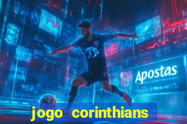 jogo corinthians hoje futemax