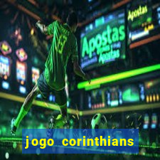 jogo corinthians hoje futemax