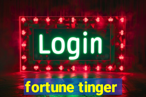 fortune tinger