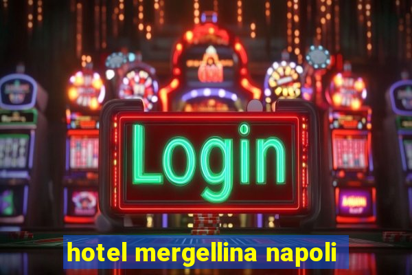 hotel mergellina napoli