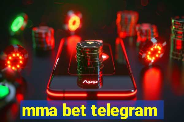 mma bet telegram