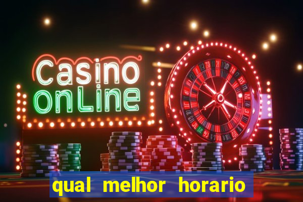 qual melhor horario para jogar fortune mouse