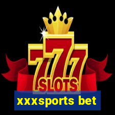 xxxsports bet