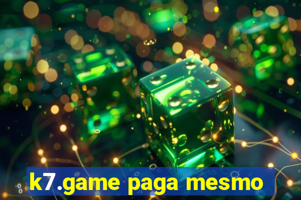 k7.game paga mesmo