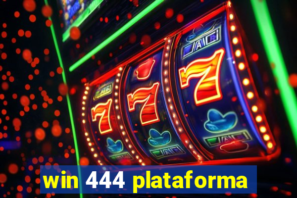 win 444 plataforma