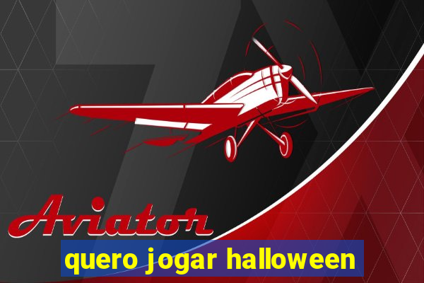 quero jogar halloween