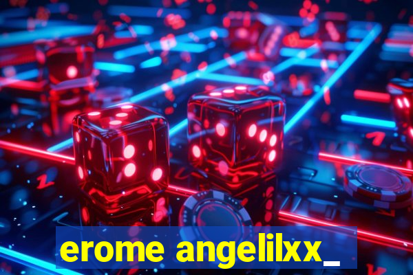 erome angelilxx_