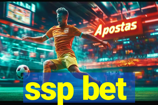 ssp bet