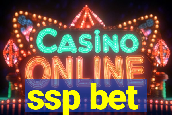 ssp bet