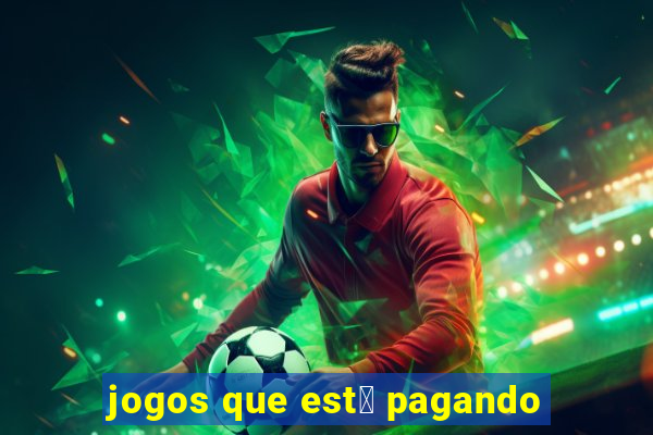 jogos que est谩 pagando