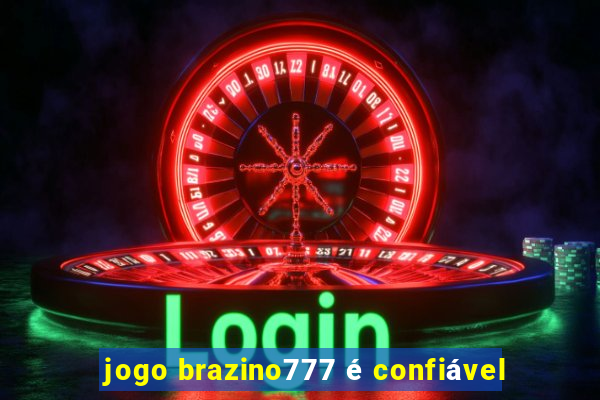 jogo brazino777 é confiável