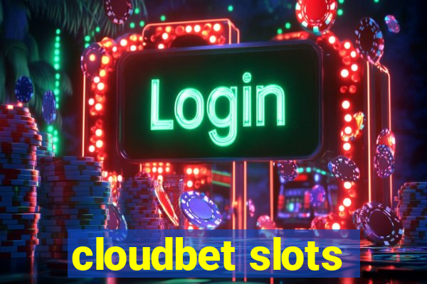 cloudbet slots