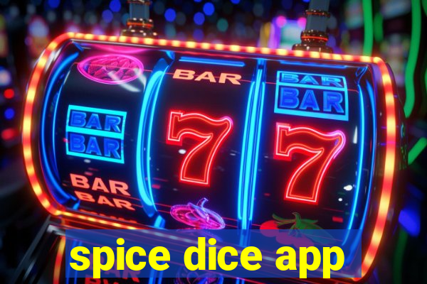 spice dice app