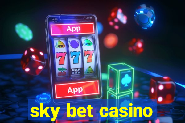 sky bet casino