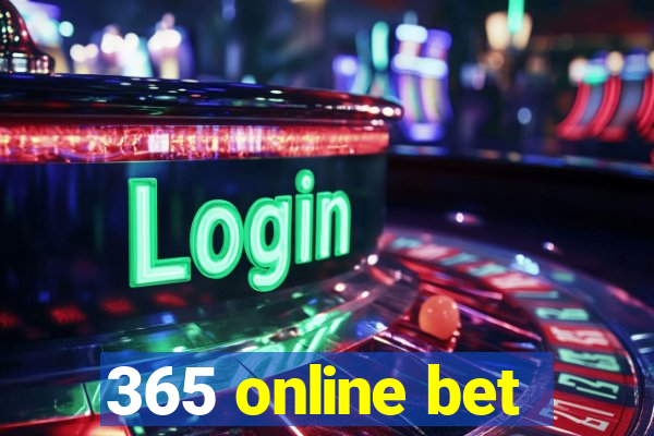 365 online bet