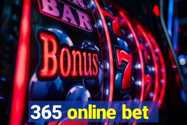 365 online bet