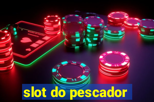 slot do pescador