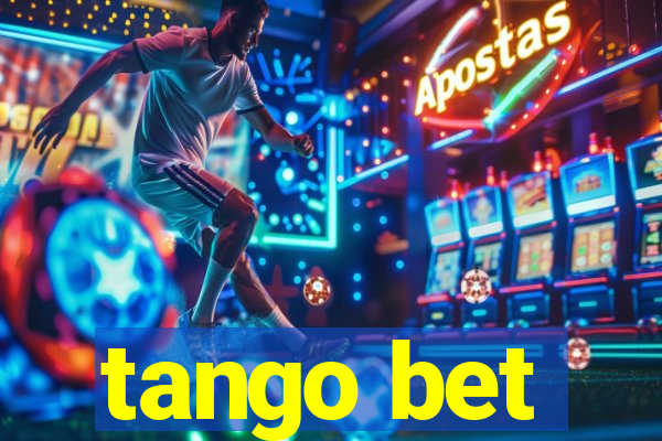 tango bet