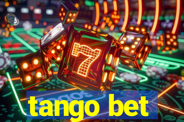 tango bet