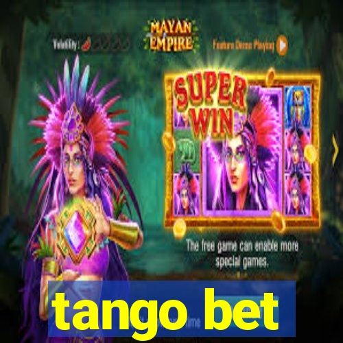 tango bet