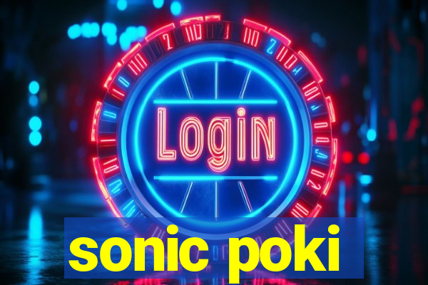 sonic poki