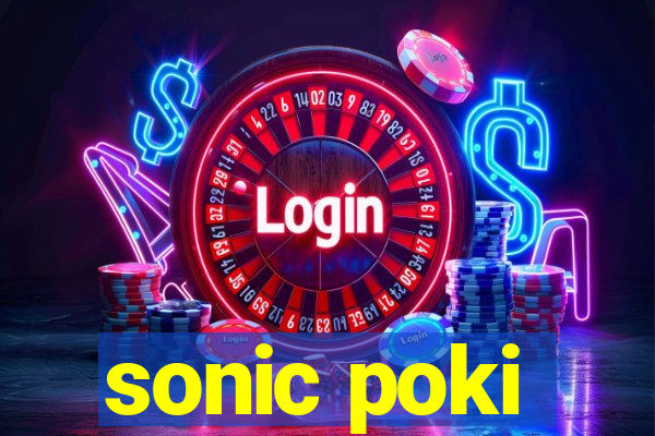 sonic poki