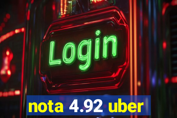 nota 4.92 uber