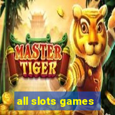 all slots games