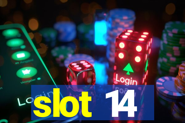 slot 14