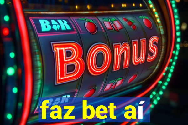 faz bet aí