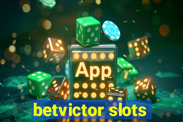 betvictor slots