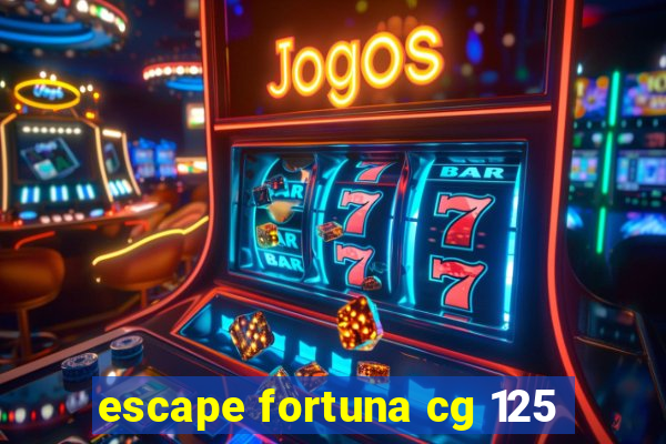 escape fortuna cg 125