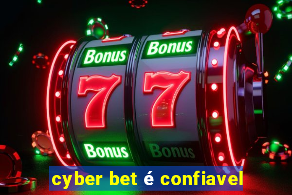 cyber bet é confiavel