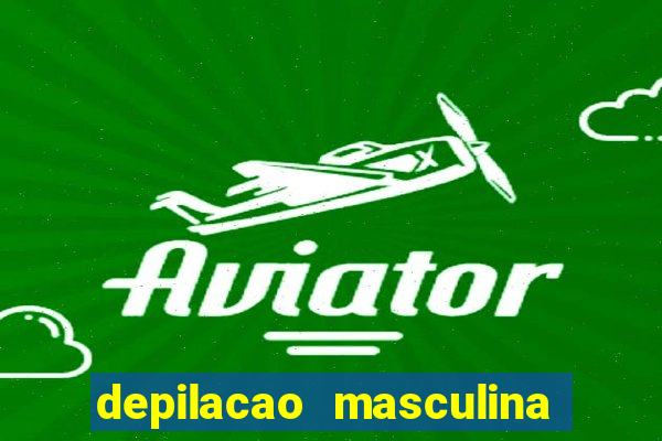 depilacao masculina porto alegre