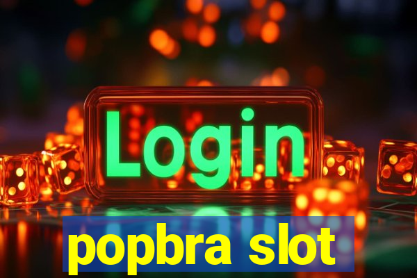 popbra slot