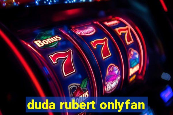 duda rubert onlyfan