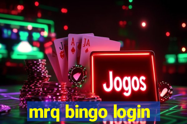 mrq bingo login