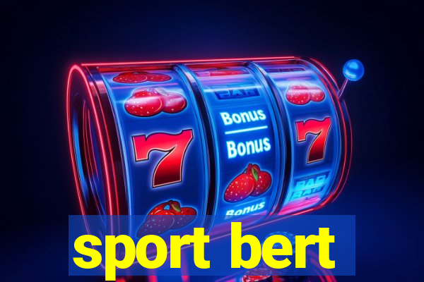 sport bert