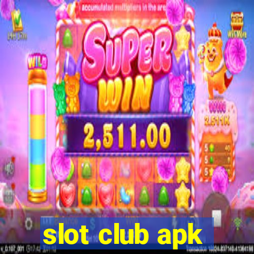 slot club apk