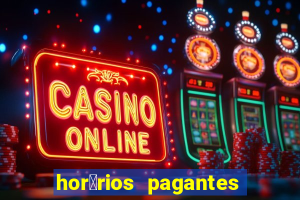 hor谩rios pagantes pg soft