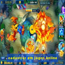 cadastrar em jogos online