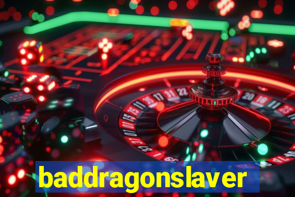 baddragonslaver