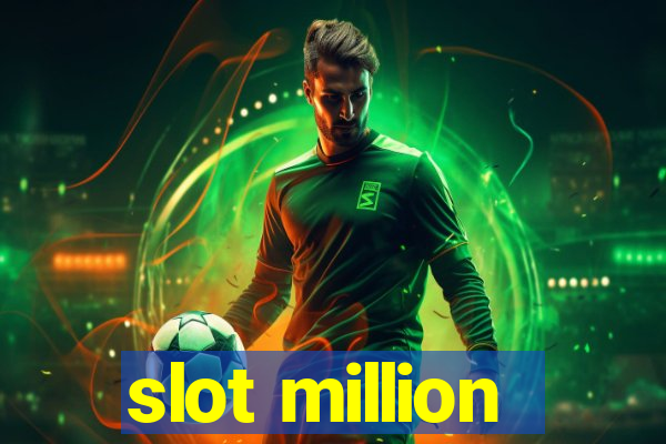 slot million