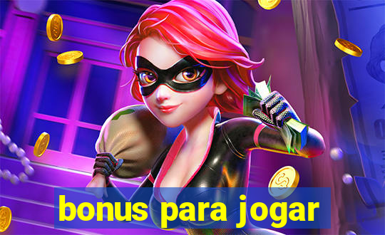 bonus para jogar