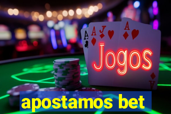 apostamos bet