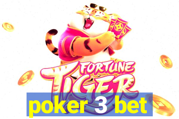 poker 3 bet