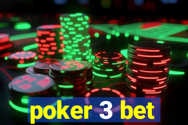 poker 3 bet