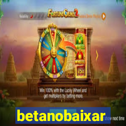 betanobaixar