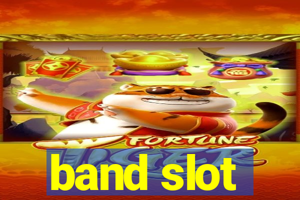 band slot